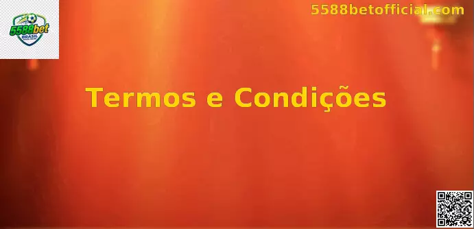 Termos e Condições 5588bet